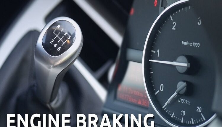 what-is-engine-braking-is-it-harmful-for-the-engine